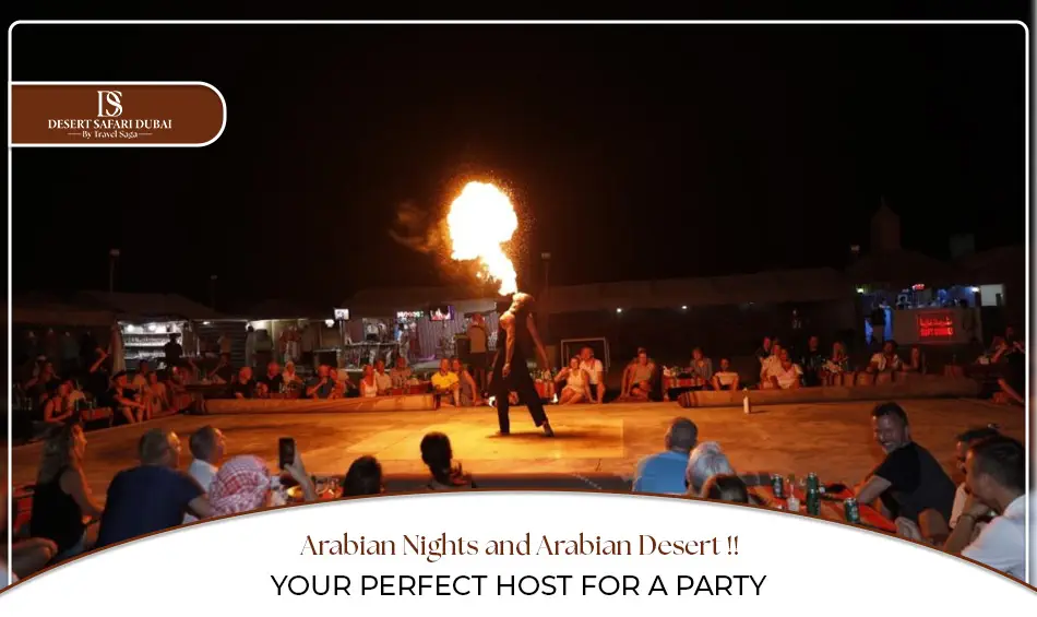 Arabian Nights and Arabian Desert !! Your Perfect Host for a Party  